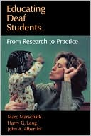 Book cover image of Educating Deaf Students: From Research to Practice by Marc Marschark