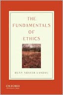 Russ Shafer-Landau: Fundamentals of Ethics