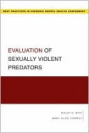 Philip Witt: Evaluation of Sexually Violent Predators