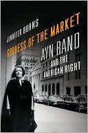 Book cover image of Goddess of the Market: Ayn Rand and the American Right by Jennifer Burns