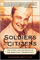 Suzanne Mettler: Soldiers to Citizens: The G. I. Bill and the Making of the Greatest Generation
