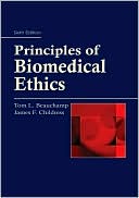 Tom L. Beauchamp: Principles of Biomedical Ethics