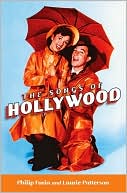 Book cover image of The Songs of Hollywood by Philip Furia