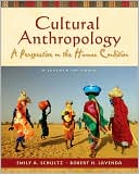 Emily A. Schultz: Cultural Anthropology: A Perspective on the Human Condition