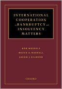 Bob Wessels: International Cooperation in Bankruptcy and Insolvency Matters