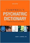 Robert J Campbell MD: Campbell's Psychiatric Dictionary