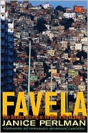 Janice Perlman: Favela: Four Decades of Living on the Edge in Rio de Janeiro