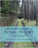 Steven G. Laitz: Graduate Review of Tonal Theory: A Recasting of Common-Practice Harmony, Form, and Counterpoint