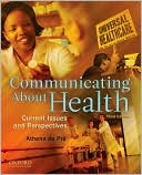 Book cover image of Communicating about Health: Current Issues and Perspectives by Athena du Pre