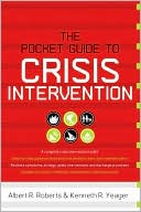 Albert R Roberts: Pocket Guide to Crisis Intervention
