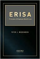 Book cover image of ERISA: Principles of Employee Benefit Law by Peter Wiedenbeck