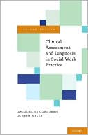Jacqueline Corcoran: Clinical Assessment and Diagnosis in Social Work Practice