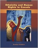 Evelyn Kallen: Ethnicity and Human Rights in Canada: A Human Rights Perspective on Race, Ethnicity, Racism, and Systemic Inequality