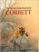 Book cover image of The Oxford India Illustrated Corbett by Jim Corbett