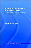 Book cover image of State And Government In Medieval Islam by Ann K.S. Lambton