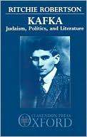 Book cover image of Kafka: Judaism, Politics, and Literature by Ritchie Robertson