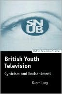 Book cover image of British Youth Television: Cynicism and Enchantment by Karen Lury