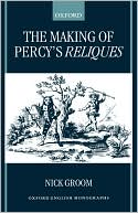 Nick Groom: The Making of Percy's Reliques
