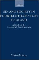 Book cover image of Sin and Society in Fourteenth-Century England: A Study of the Memoriale Presbiterorum by Michael Haren