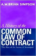 Alfred Will B. Simpson: A History of the Common Law of Contract