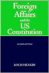 Book cover image of Foreign Affairs and the United States Constitution by Louis Henkin