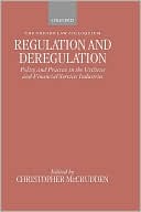 Christopher McCrudden: Regulation and Deregulation: Policy and Practice in the Utilities and Financial Services Industries