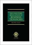 Michael Haley: The Statutory Regulation of Business Tenancies