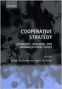 David Faulkner: Cooperative Strategy: Economic, Business, and Organizational Issues