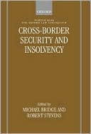 Michael G. Bridge: Cross-Border Security and Insolvency