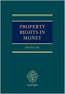 David Fox: Property Rights in Money