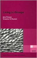 Book cover image of Living in Groups (Oxfor dSeries in Ecology and Evolution) by Jens Krause