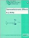 A. J. Kirby: Stereoelectronic Effects