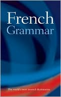 Book cover image of French Grammar: Maximum help on All Aspects of French Grammar by William Rowlinson