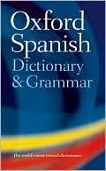 John Butt: Oxford Spanish Dictionary and Grammar