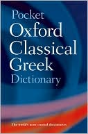 James Morwood: Pocket Oxford Classical Greek Dictionary