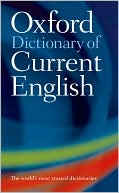 Oxford University Press Staff: Oxford Dictionary of Current English