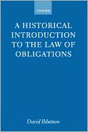 David J. Ibbetson: A Historical Introduction to the Law of Obligations