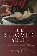 Book cover image of The Beloved Self: Morality and the Challenge from Egoisim by Alison Hills
