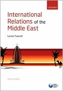 Louise Fawcett: International Relations of the Middle East