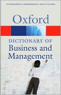 Book cover image of A Dictionary of Business and Management by Jonathan Law