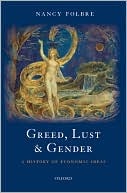 Nancy Folbre: Greed, Lust and Gender: A History of Economic Ideas