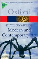 Ian Chilvers: A Dictionary of Modern and Contemporary Art