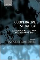 David Faulkner: Cooperative Strategy: Economic, Business, and Organizational Issues