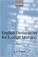 Anthony Paul Cowie: English Dictionaries for Foreign Learners: A History