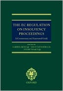 Book cover image of The EC Regulation on Insolvency Proceedings: A Commentary and Annotated Guide by Gabriel S. Moss