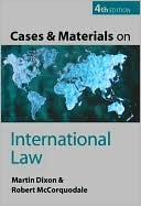 Book cover image of Cases and Materials on Intl 4e by Martin Dixon