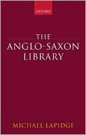 Michael Lapidge: The Anglo-Saxon Library
