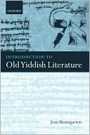 Jean Baumgarten: Introduction to Old Yiddish Literature