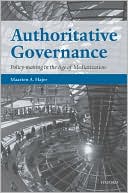 Maarten A. Hajer: Authoritative Governance: Policy Making in the Age of Mediatization
