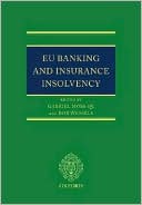Gabriel S. Moss: EU Banking and Insurance Insolvency